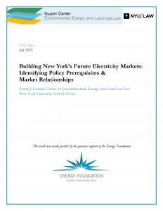 Building New York’s Future Electricity Markets: Identifying Policy Prerequisites & Market Relationships